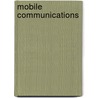 Mobile Communications door Rob Bosch