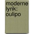 Moderne Lyrik: Oulipo