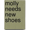 Molly Needs New Shoes by Pat Sullivan