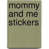 Mommy And Me Stickers door Susan Brack
