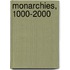 Monarchies, 1000-2000