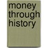 Money Through History