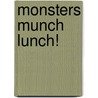 Monsters Munch Lunch! door Louis Womble