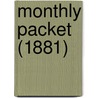 Monthly Packet (1881) door Christabel Rose Coleridge