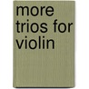 More Trios For Violin door John Cacavas