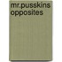 Mr.Pusskins Opposites