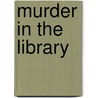 Murder In The Library door Felicia Carparelli