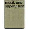 Musik Und Supervision door Thomas Bergmann