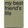 My Best Friend's Life by Shari Low