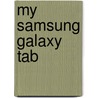 My Samsung Galaxy Tab by Lonzell Watson