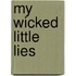 My Wicked Little Lies