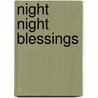 Night Night Blessings by Thomas Nelson Publishers