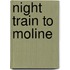 Night Train To Moline
