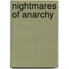 Nightmares Of Anarchy door William R. Phillips