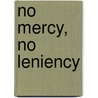 No Mercy, No Leniency door Cyril Cunningham