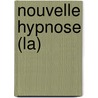 Nouvelle Hypnose (La) door Jean Godin