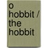 O Hobbit / The Hobbit