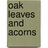 Oak Leaves And Acorns