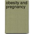 Obesity And Pregnancy