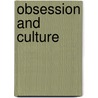 Obsession And Culture door Andrew Brink