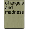 Of Angels And Madness door Jeff Md Vasiloff