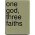 One God, Three Faiths