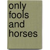 Only Fools And Horses by Professor Graham McCann