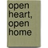 Open Heart, Open Home