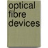 Optical Fibre Devices