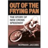 Out Of The Frying Pan door Norman Jacobs