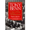 Out Of The Wilderness door Tony Benn