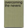 Overcoming the Nevers by Teri Johnson