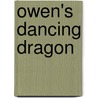 Owen's Dancing Dragon by Dh Clacher