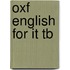 Oxf English For It Tb
