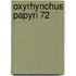 Oxyrhynchus Papyri 72