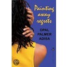 Painting Away Regrets door Opal Palmer Adisa