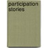 Participation Stories