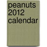 Peanuts 2012 Calendar door Andrews McMeel Publishing