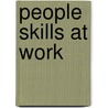 People Skills At Work by Maria Berman