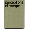 Perceptions Of Europe by Daniel Gaxie