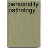 Personality Pathology by Gilles Delisle