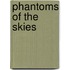 Phantoms Of The Skies
