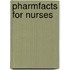 Pharmfacts for Nurses