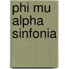 Phi Mu Alpha Sinfonia door Frederic P. Miller