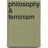 Philosophy & Feminism door Andrea Nye
