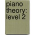 Piano Theory: Level 2
