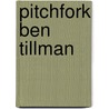 Pitchfork Ben Tillman door Francis Butler Simkins