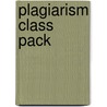 Plagiarism Class Pack door Barry Gilmore