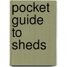 Pocket Guide To Sheds door Gordon Thorburn