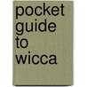 Pocket Guide To Wicca door Estelle Daniels